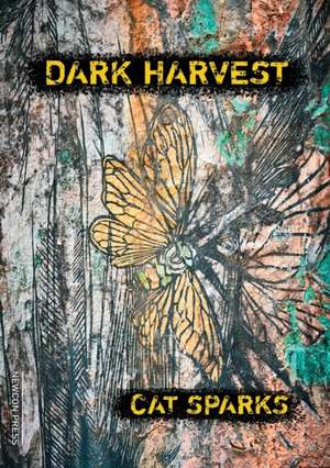 Dark Harvest de Cat Sparks