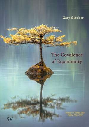 The Covalence of Equanimity de Gary Glauber