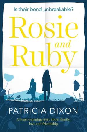 Dixon, P: Rosie and Ruby