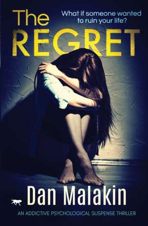 The Regret de Dan Malakin