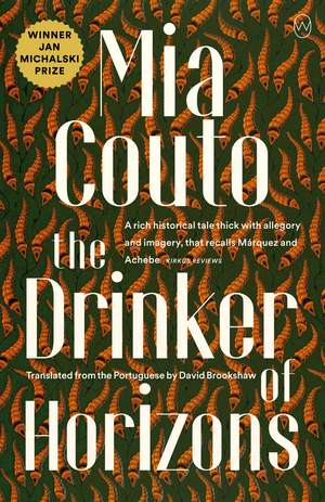 The Drinker of Horizons de Mia Couto