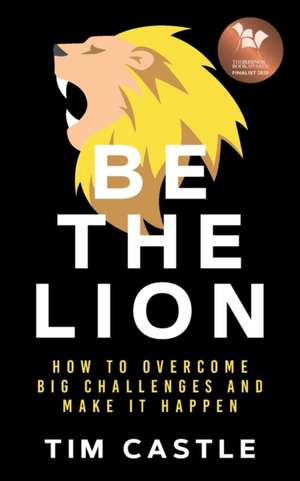 Be The Lion de Tim Castle
