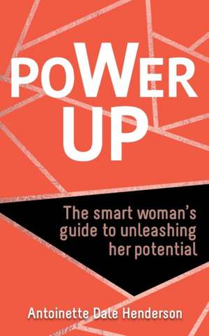 Power Up de Antoinette Dale Henderson