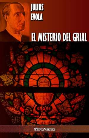 El misterio del Grial de Julius Evola