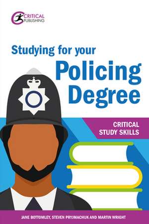 Studying for your Policing Degree de Jane Bottomley