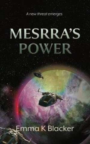 Mesrra's Power de Emma K Blacker