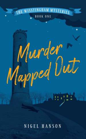 Hanson, N: Murder Mapped Out