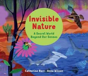 Barr, C: Invisible Nature