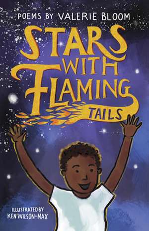 Stars With Flaming Tails de Valerie Bloom