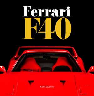 Ferrari F40 de Keith Bluemel