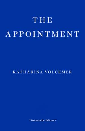 The Appointment de Katharina Volckmer