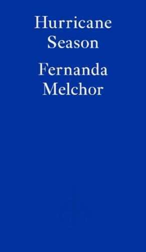 Hurricane Season de Fernanda Melchor