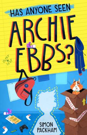 Has Anyone Seen Archie Ebbs? de Simon Packham