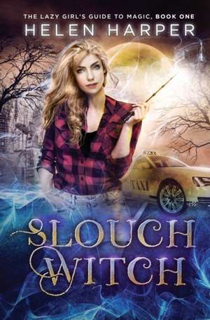 Slouch Witch de Helen Harper