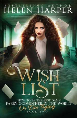 Wish List de Helen Harper