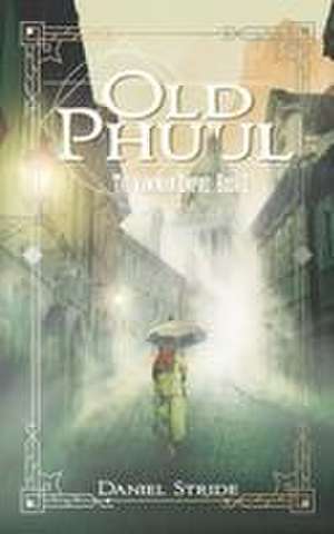 Old Phuul de Daniel Stride