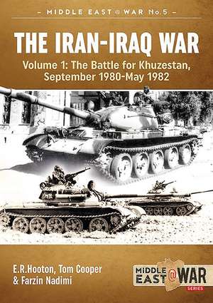 The Iran-Iraq War (Revised & Expanded Edition) de E R Hooton