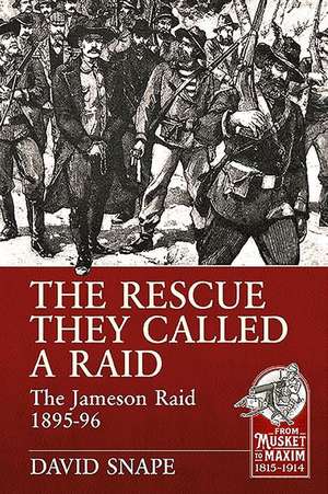 The Rescue They Called a Raid de David Snape