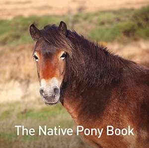 The Native Pony Book de Jane Russ