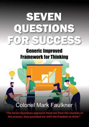 SEVEN QUESTIONS FOR SUCCESS de Faulkner Mark