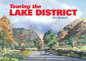 Touring the Lake District de Jim Watson