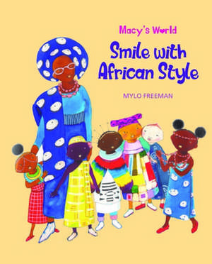 Say Yes to African Dress de Mylo Freeman