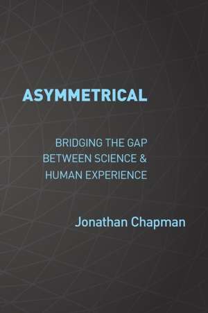 ASYMMETRICAL de Jonathan Chapman