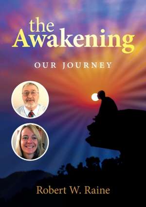 The Awakening de Robert W Raine