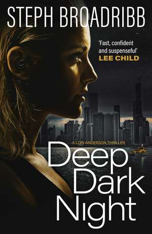 Deep Dark Night de Steph Broadribb