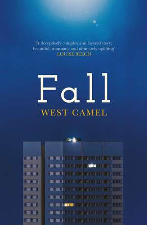 Fall: A spellbinding novel of race, family and friendship by the critically acclaimed author of Attend de West Camel