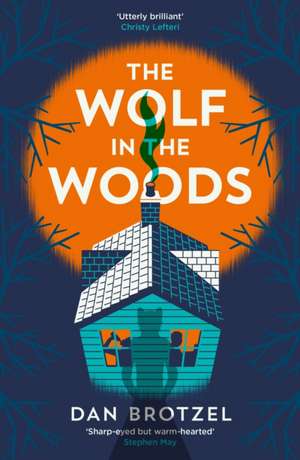 Brotzel, D: The Wolf in the Woods de Dan Brotzel