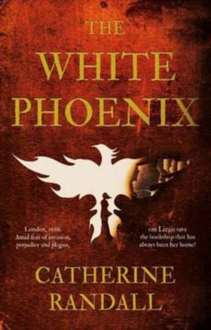 The White Phoenix de Catherine Randall