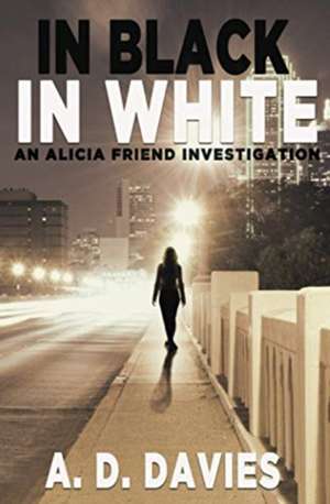 In Black In White de A. D. Davies