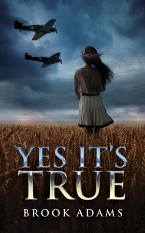 Yes It's True de Brook Adams