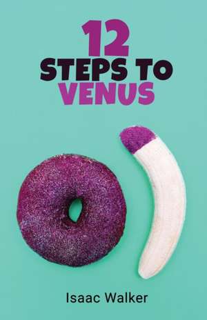 12 Steps to Venus de Isaac Walker