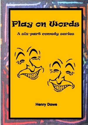 Play on Words de Henry Dawe