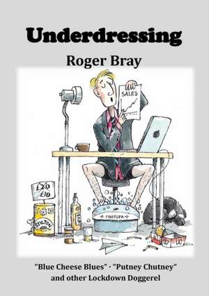 Underdressing de Roger Bray