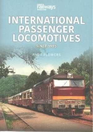 International Passenger Locomotives de Andy Flowers