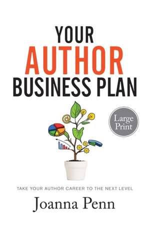 Your Author Business Plan Large Print de Joanna Penn