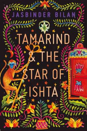 Tamarind & the Star of Ishta de Jasbinder Bilan