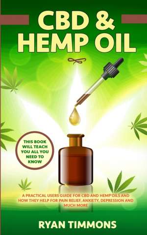 CBD & Hemp Oil de Ryan Timmons