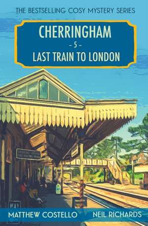 Last Train to London de Matthew Costello