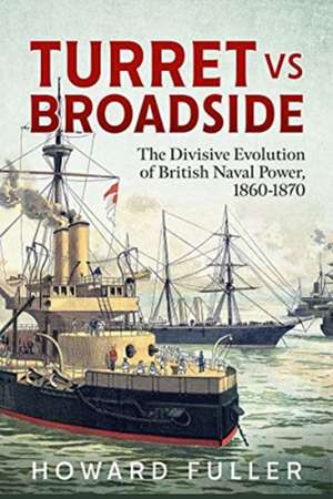 Turret Versus Broadside de Howard J Fuller