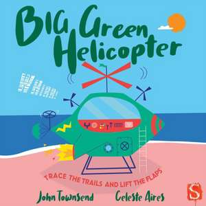 Big Green Helicopter de John Townsend