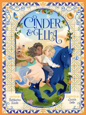 Cinder and Ella de Barbara Slade