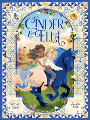 Cinder and Ella de Barbara Slade