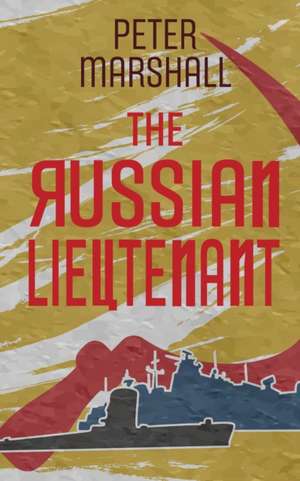 The Russian Lieutenant de Peter Marshall