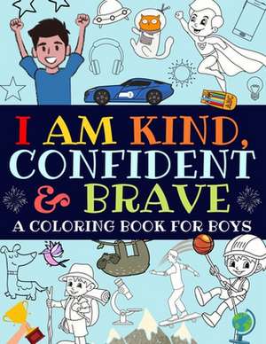 I Am Kind, Confident and Brave de Bright Start Boys