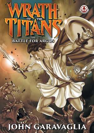 Wrath of the Titans de John Garavaglia