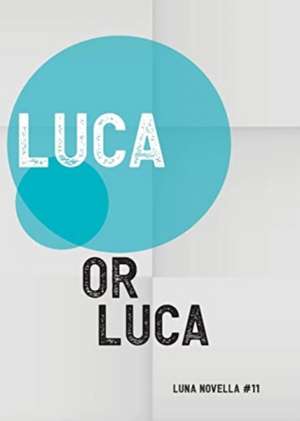 Luca de Or Luca